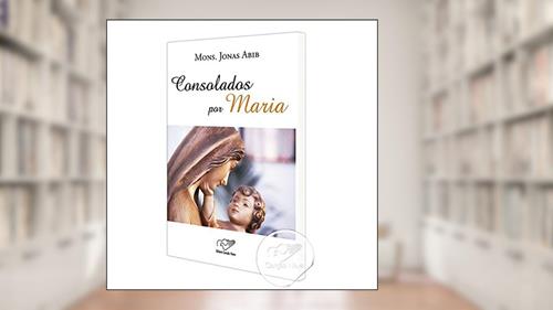 Capa de Consolados por Maria, do autor Jonas Abib