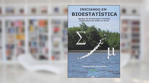 Capa de Iniciando em Bioestatística, do autor Fabrício Lopes de Carvalho