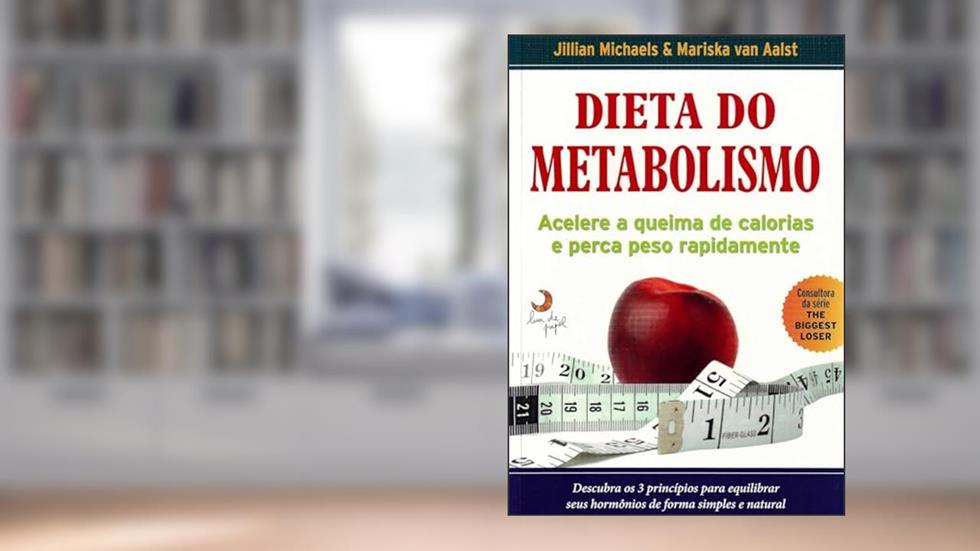 Dieta do metabolismo, do autor Jilian Michaels; Marisca Van Aalst