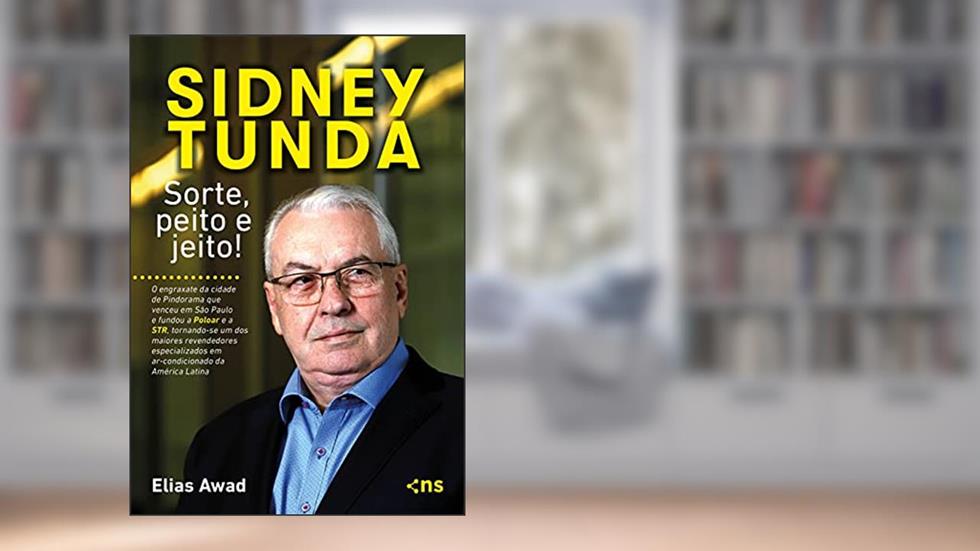 Sidney Tunda: sorte, peito e jeito!, do autor Elias Awad