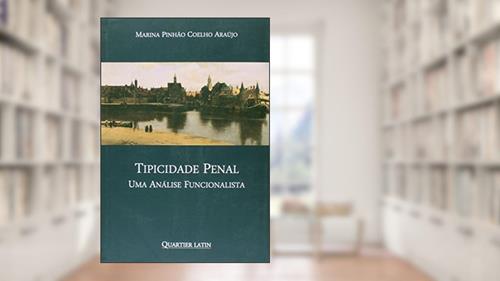 Capa de Tipicidade Penal - Uma Análise Funcionalista, do autor Marina Pinhão Coelho Araújo