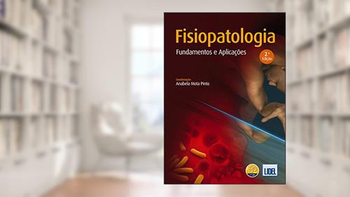 Capa de Fisiopatologia. Fundamentos e Aplicações, do autor Anabela Mota Pinto