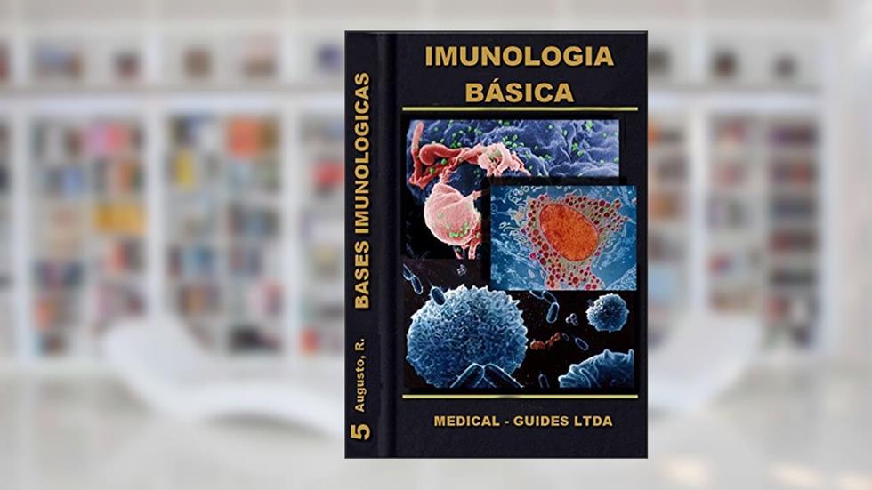 Imunologia Fundamental: MedBook, do autor R. Augusto