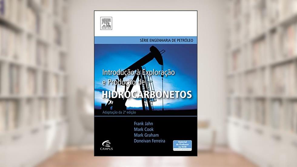 Introdução à exploração e produção de hidrocarbonetos, do autor Frank Jahn