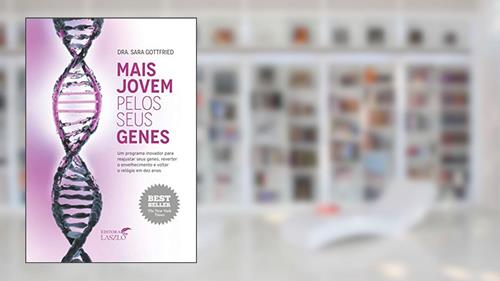 Capa de Mais Jovem Pelos Seus Genes, do autor Sara Gottfried