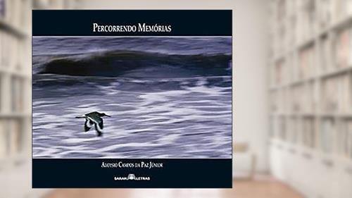 Capa de Percorrendo Memorias, do autor Paz Junior Aloysio Campos Da