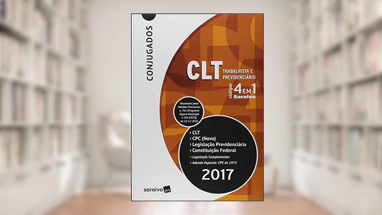 CLT. Conjugados Códigos 4 em 1. Trabalhista e Previdenciário, do autor Vários Autores