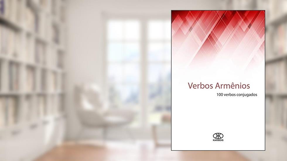 Verbos Armênios (100 verbos conjugados), do autor Editorial Karibdis