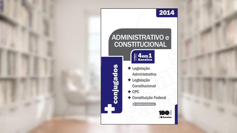 Código Conjugado 4 em 1. Administrativo E Constitucional, do autor Vários Autores