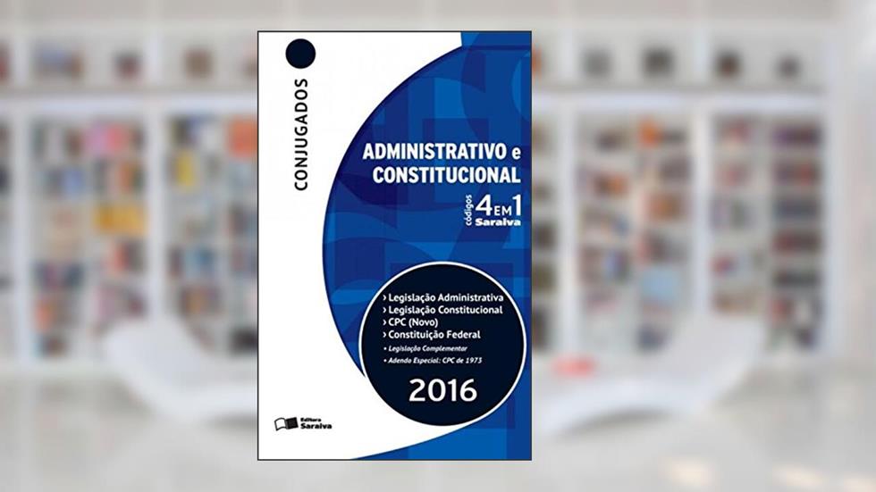 Códigos 4 em 1 Conjugados. Legislação Administrativa e Constitucional, CPC, Constituição Federal, do autor Vários Autores