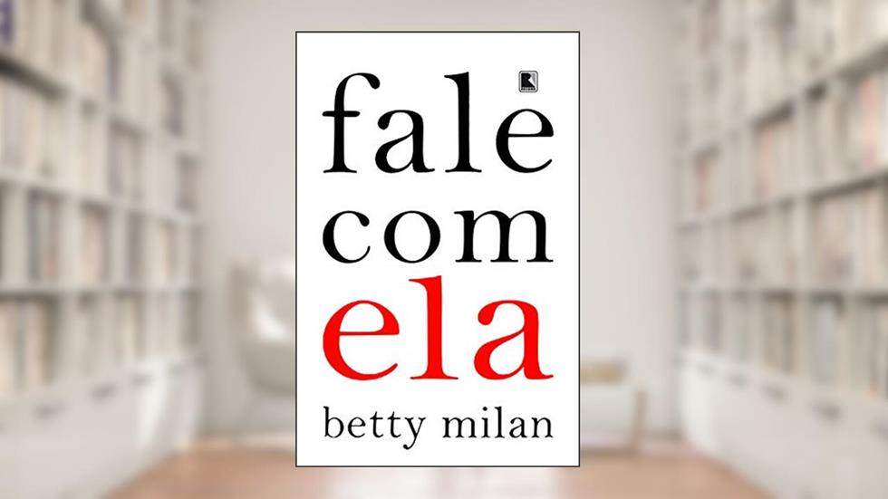 Fale com ela, do autor Betty Milan