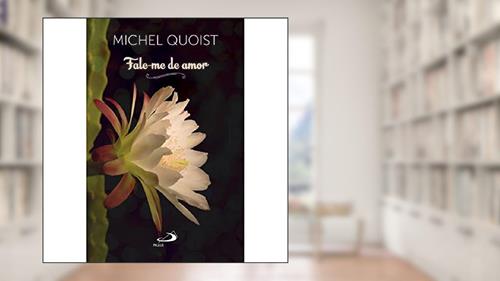 Capa de Fale-me de Amor, do autor Michel Quoist