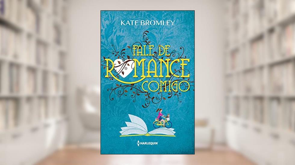 Fale de romance comigo, do autor Kate Bromley