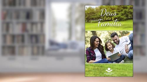 Capa de Deus fala à família: Palavras de Deus para a Família nas Sagradas Escrituras, do autor Sociedade Bíblica do Brasil