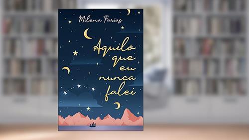 Capa de Aquilo que eu nunca falei, do autor Milena Farias