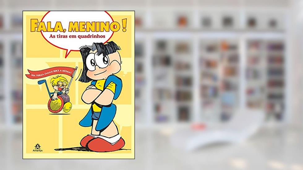 Fala, menino!: As tiras em quadrinhos, do autor Luis Augusto