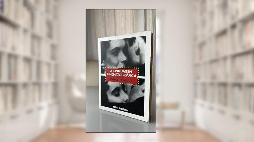 A Linguagem Cinematográfica, do autor Marcel Martin