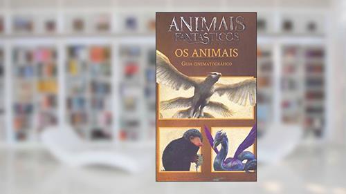Capa de Animais Fantásticos e Onde Habitam-Cinematografico, do autor J. K. Rowling
