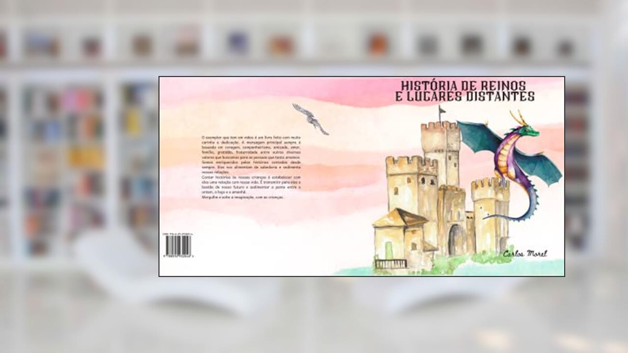 Histórias de Reinos e Lugares Distantes (Volume 1), do autor Carlos Morel