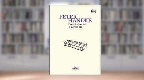 Capa de Ensaio sobre a jukebox, do autor Peter Handke