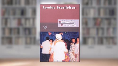 Capa de Lendas Brasileiras, do autor Luís da Câmara Cascudo