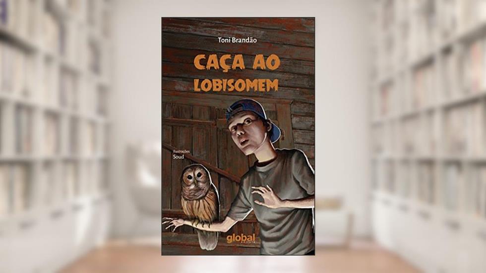 Caça ao lobisomem, do autor Toni Brandão