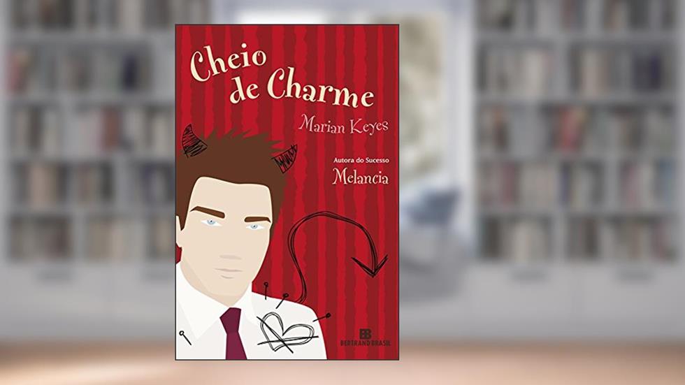 Cheio de Charme, do autor Marian Keyes