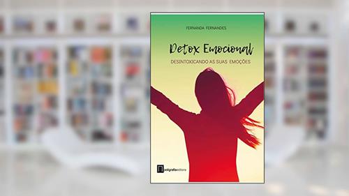 Capa de Detox Emocional: Desintoxicando as suas emoções, do autor Fernanda Fernandes