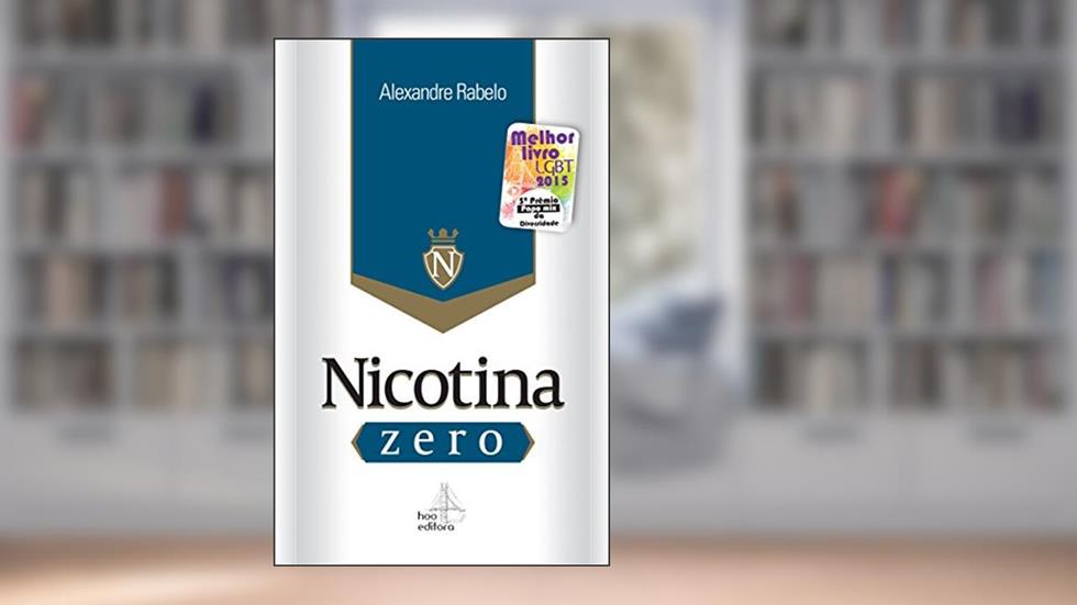 Nicotina zero: Desintoxicação em uma noite, do autor Alexandre Rabelo