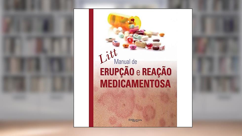 Litt. Manual de Erupção e Reação Medicamentosa, do autor Jerome Z. Litt