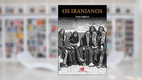 Capa de Os Iranianos, do autor Samy Adghirni