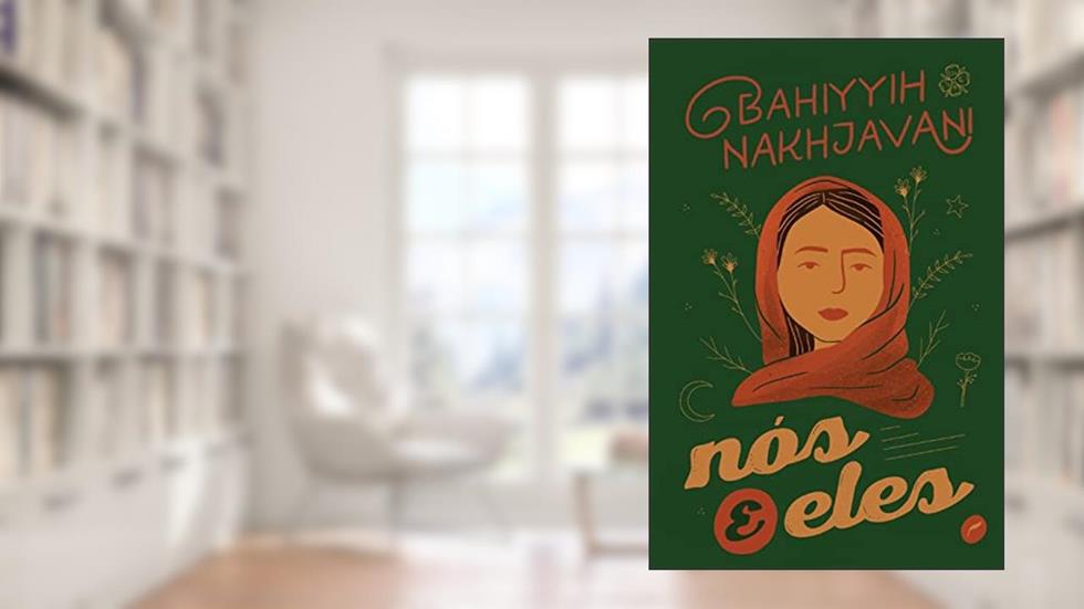 Nós & eles, do autor Bahiyyih Nakhjavani