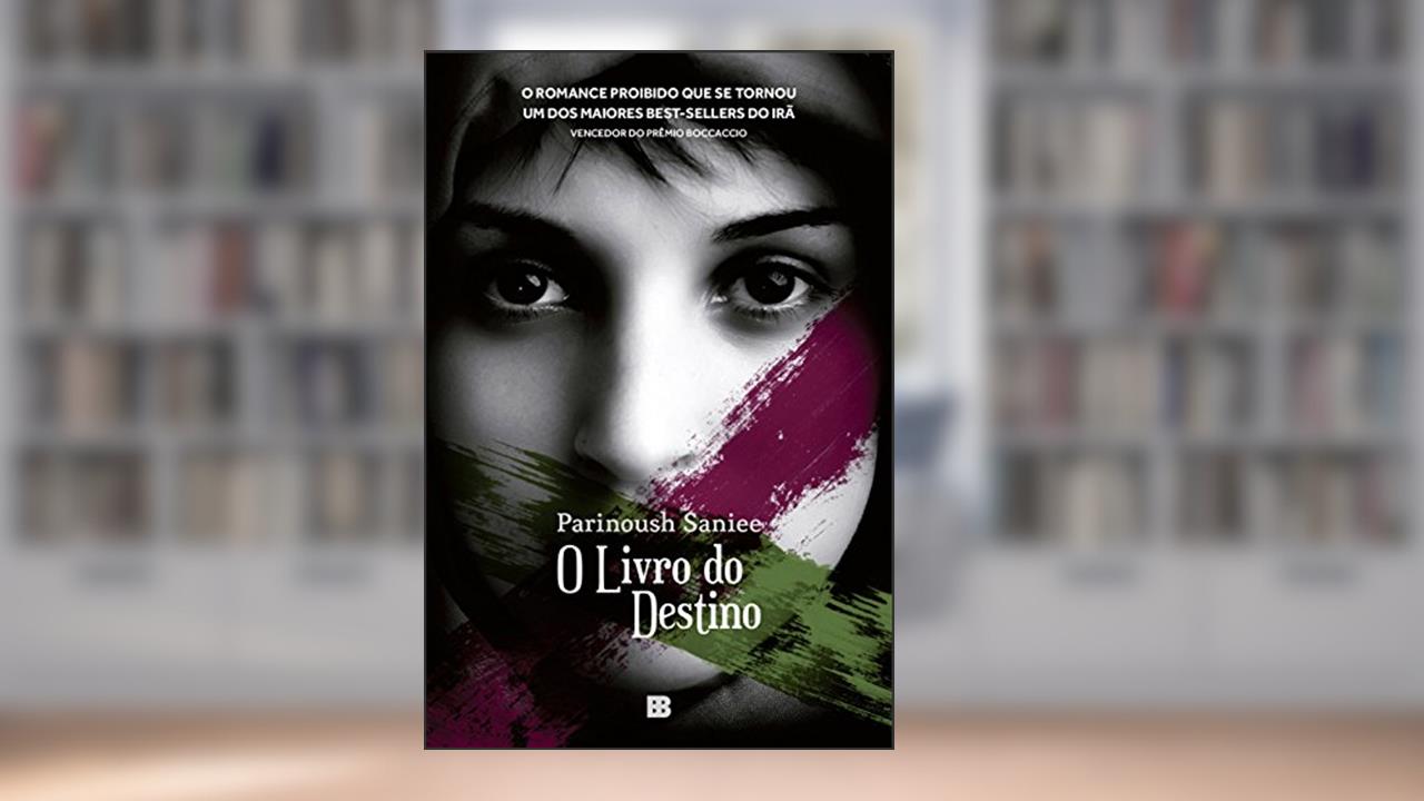 O livro do destino, do autor Parinoush Saniee