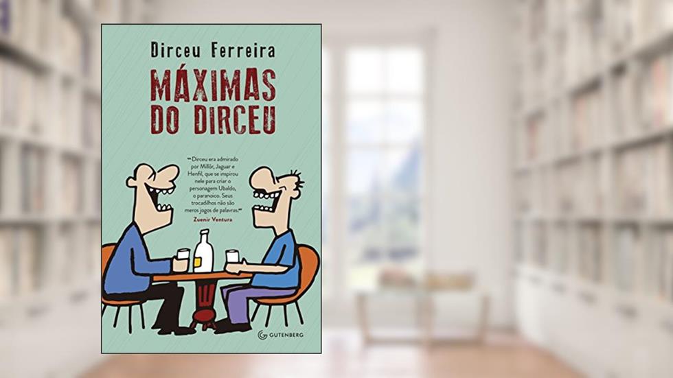 Máximas do Dirceu, do autor Dirceu Ferreira