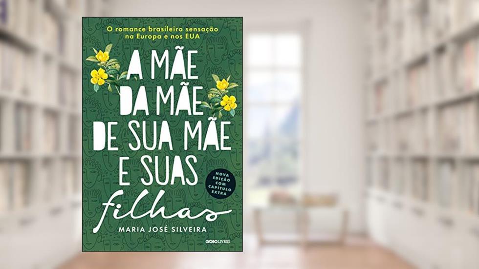 A mãe da mãe de sua mãe e suas filhas, do autor Maria José Silveira