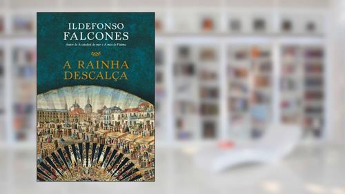 Capa de A rainha descalça, do autor Ildefonso Falcones