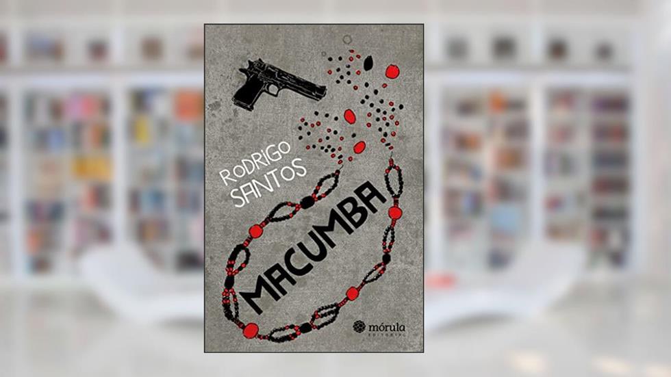 Macumba, do autor Rodrigo Santos