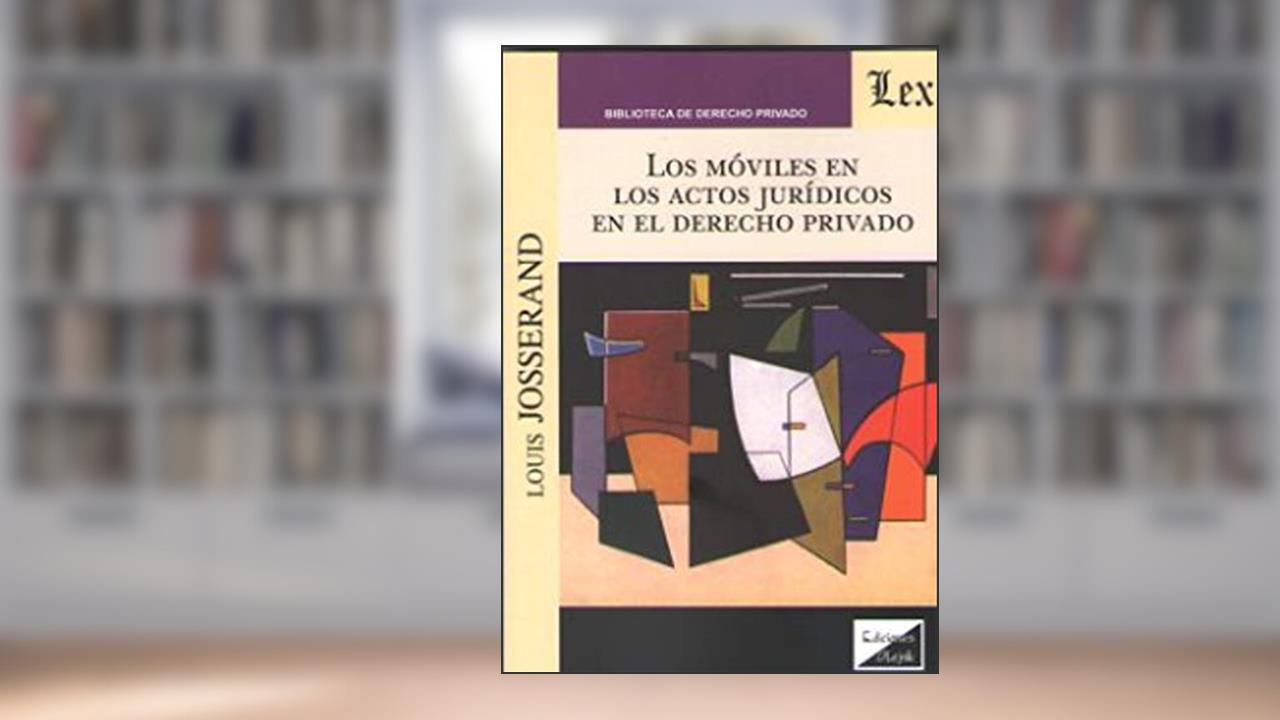 Capa de Moviles en los Actos Jurídicos en El Derecho Privado, do autor Louis Josserand