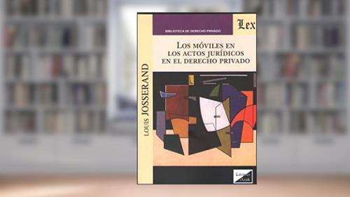 Capa de Moviles en los Actos Jurídicos en El Derecho Privado, do autor Louis Josserand