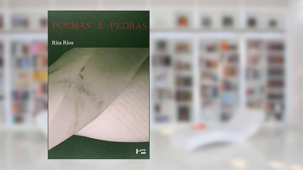 Poemas e Pedras. A Relação Entre a Escultura e a Poesia Partindo de Rodin e Rilke, do autor Rita de Rios