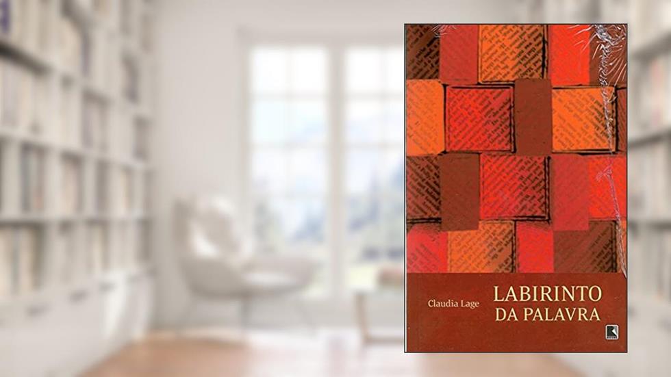 Labirinto da palavra, do autor Claudia Lage