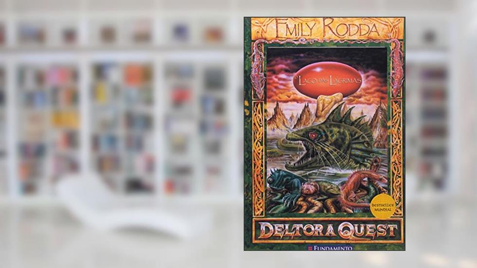 Deltora 1.2. O Lago das Lágrimas, do autor Emily Rodda