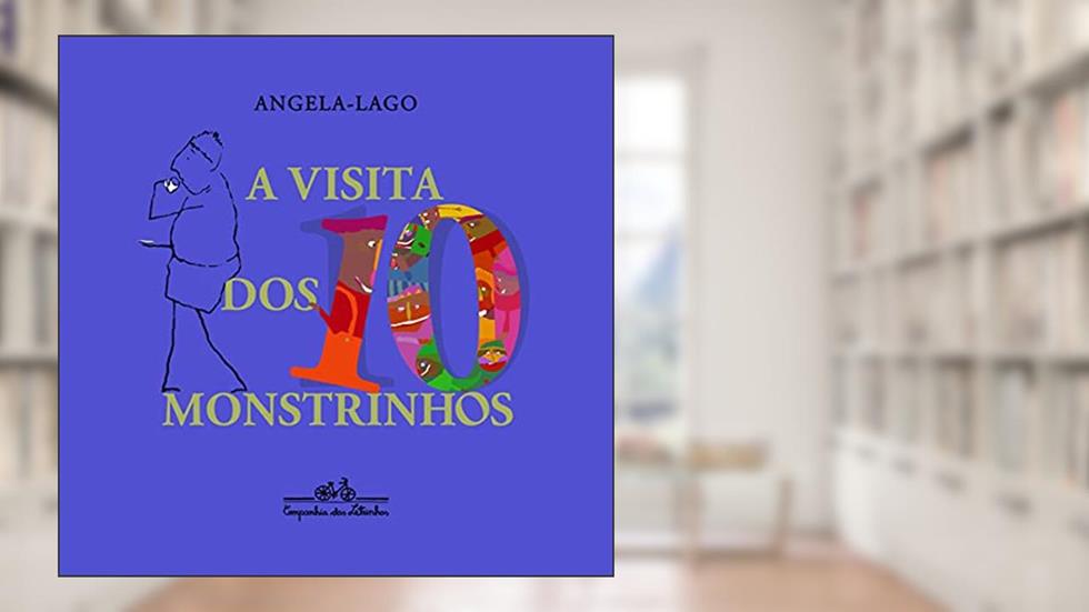 A visita dos 10 monstrinhos, do autor Angela-Lago