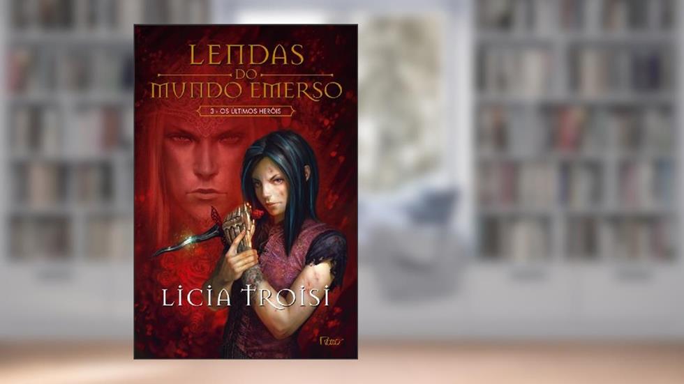 Os últimos Heróis, do autor Licia Troisi