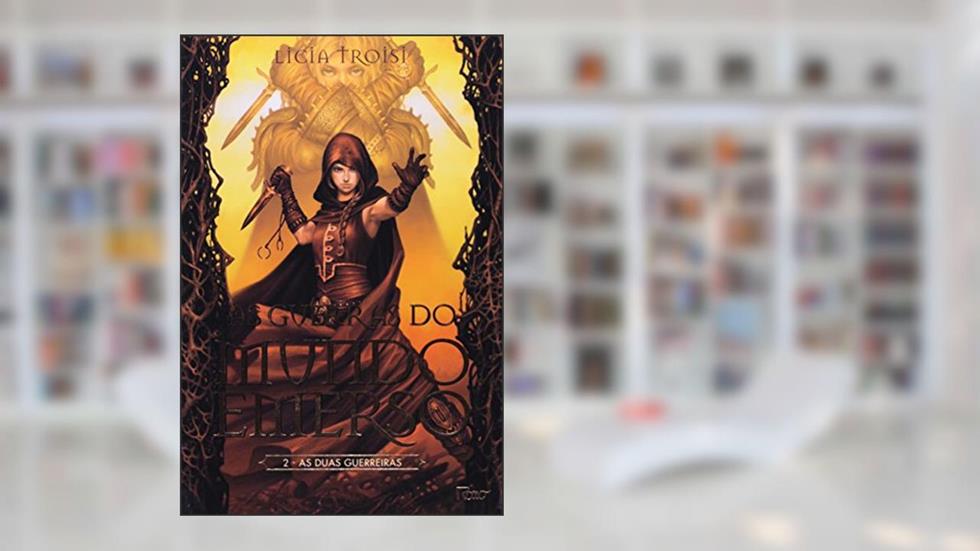 As duas guerreiras: 2, do autor Licia Troisi