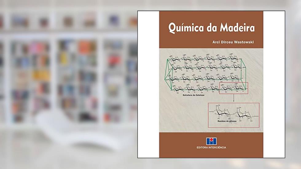 Química da Madeira, do autor Arci Dirceu Wastowski