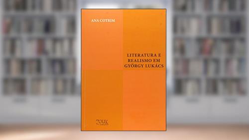 Capa de Literatura e realismo em György Lukács, do autor Ana Cotrim