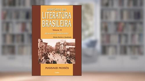 Capa de Historia da Literatura Brasileira: Realismo e simbolismo, do autor Massaud Moisés