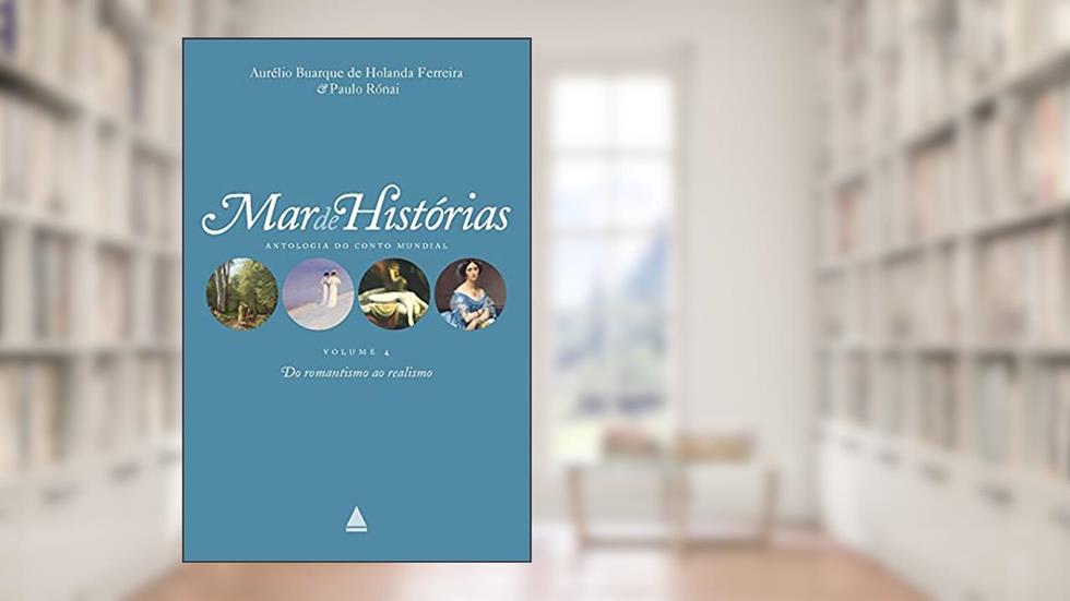 Mar de histórias: do Romantismo ao Realismo, do autor Aurelio Buarque De Holanda Ferreira; Paulo Ronai