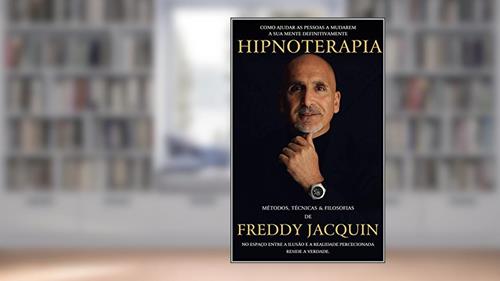 Capa de HIPNOTERAPIA: MÉTODOS, TÉCNICAS & FILOSOFIAS DE FREDDY H. JACQUIN, B.el., do autor Freddy Jacquin